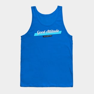 good attitude Tank Top